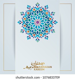 Ramadan kareem islamic greeting with colorful arabic geometric ornament vector illustration Ramadan kareem islamic greeting with colorful arabic geometric ornament vector illustration