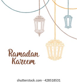 Ramadan Kareem theme. Vector card with flashlights and lettering. Hand drawn illustration with lamps.