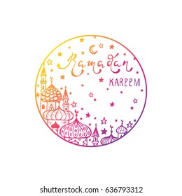 Ramadan Kareem Vector Round Sticker. Hand Drawn Crescent Moon, Mosques, Stars, Calligraphy Lettering Phrase. Greeting card template for holy month of muslim community festival Ramadan Kareem