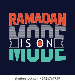 Ramadan Mode Is On Modern Typography Ramadan T-Shirt Design