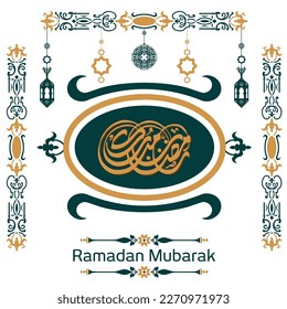 Ramadan Mubarak in arabic calligraphy greetings with islamic decoration, translated "happy ramadan"  119