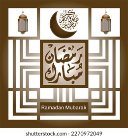 Ramadan Mubarak in arabic calligraphy greetings with islamic decoration, translated "happy ramadan"  158