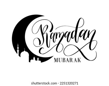 Ramadan Mubarak calligraphy, drawn mosque on crescent background, vector illustration of Islamic holiday symbols for greeting card, invitation, poster