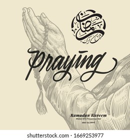 Ramadan Mubarak Engraving Hand and Praying  lettering Illustration