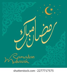 Ramadan Mubarak (meaning, the blessed month of Ramadan). A Ramadan greeting Social Media post template for Muslims with Arabic calligraphy in Turquoise ornamental and background. Vector illustration