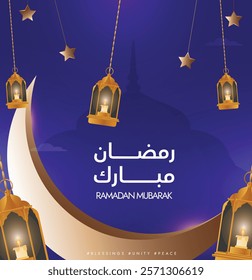 Ramadan Mubarak. Ramadan Mubarak post with big golden moon, hanging stars, Islamic lanterns and mosque silhouette. Arabic Translation: Ramadan Mubarak. Greeting card Vector illustration