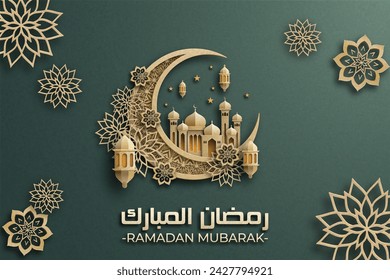 Ramadan Mubarak poster with a 3D paper-cut design featuring Islamic mosque, flower, and a crescent moon. Luxurious green color to create an elegant and festive atmosphere.