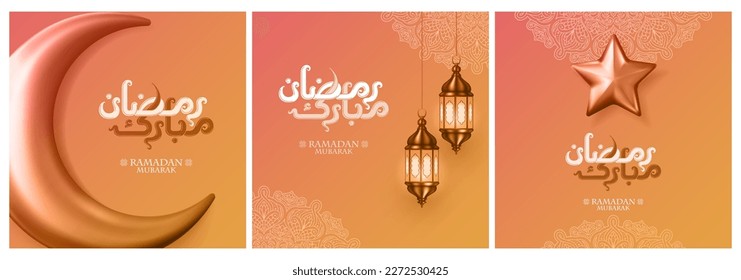 Ramadan Mubarak. Set of Islamic greeting card template with Arabic calligraphy for social media post, wallpaper design. poster, for web and print