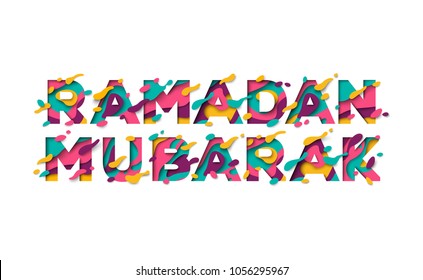 Ramadan Mubarak typographic concept flyer. Vector Illustration. Typography design with abstract paper cut shapes on white background. Colorful 3D carving art.