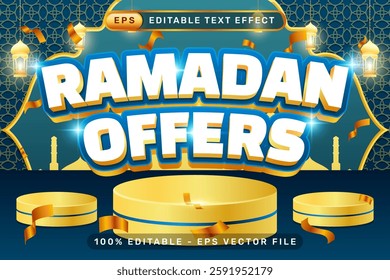 ramadan offers effect and editable text effect with podium and islamic ornament