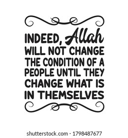 Ramadan Quote. Indeed, Allah will not change the condition.