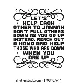 Ramadan Quote. Let s Help each other to Heaven.