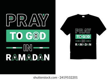 Ramadan quotes typography lettering kind of Islamic t-shirt modern vector design illustration