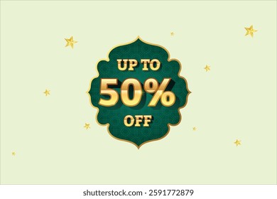 Ramadan Sale Discount Label. Ethnic Shape Sale Promotion Stamp. Price Upto 50% Off Tag. Green and Golden Sale Label.