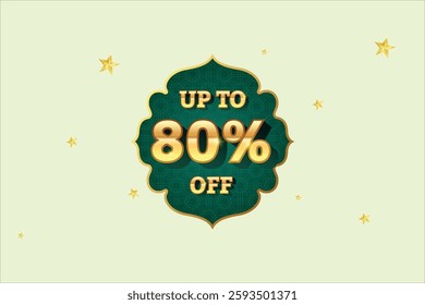 Ramadan Sale Discount Label. Ethnic Shape Sale Promotion Stamp. Price Upto 80% Off Tag. Green and Golden Sale Label.