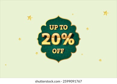 Ramadan Sale Discount Label. Ethnic Shape Sale Promotion Stamp. Price Upto 20% Off Tag. Green and Golden Sale Label.