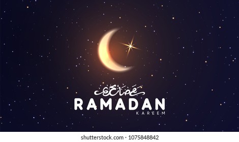 Ramadan vector background. Arabic calligraphic text of Ramadan Kareem. Night view of starry sky bright moon, light half a month. Design greeting card, banner, poster. Traditional Islamic holy holiday