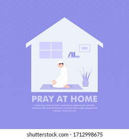 Ramadhan Kareem. Pray At Home. Moslem Pray At Home.