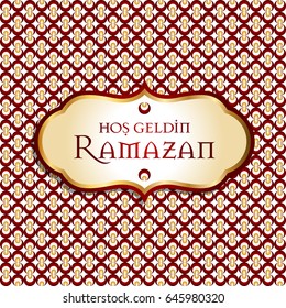 ramazan bayrami, ramadan kareem. welcome ramadan greeting card vector illustration (turkish: hos geldin ramazan)
