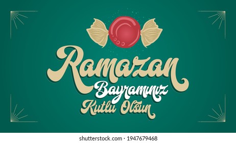 Ramazan Bayraminiz Kutlu Olsun (Translation: Feast of Breaking the Fast, eid mubarak) Vector illustration of Candy. Social Media Post design, Greeting card.