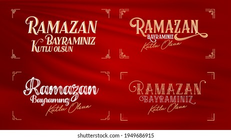 Ramazan Bayraminiz Kutlu Olsun (Translation: Feast of Breaking the Fast, eid mubarak) Social Media, Greeting Card, Typography Set, Logo collection, Usable for banners. 4 in 1