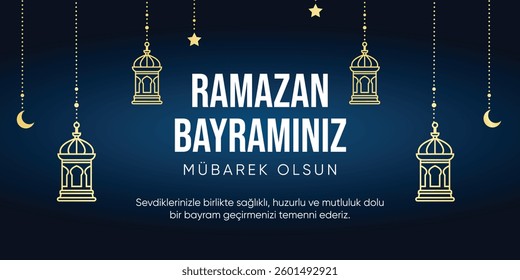 Ramazan Bayramı kutlu olsun. English translation: Happy Eid al-Fitr.