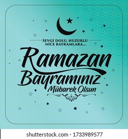 Ramazan Bayramı Mübarek Olsun. Tebrik Kartı. Translation: Holy Month Of Muslim Community Ramadan Kareem. Greeting Card.