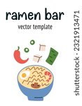 Ramen noodle soup composition, template card with copy space, ramen bar lettering, poster with asian food, vector arrangement with vegetables, dried nori, ramen shop design, menu card