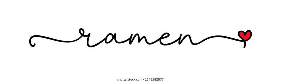 Ramen. Vector text logo with heart symbol. Design for poster, flyer, banner, menu cafe. Hand drawn calligraphy text. Typography ramen soup icon. Signboard food icon ramen. Japanese cuisine street food
