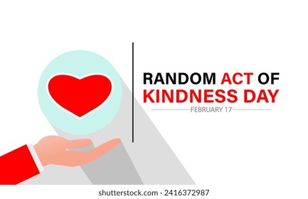 Random Act of Kindness Day celebrated every year of 17th February. Vector banner, flyer, poster and social medial template design.