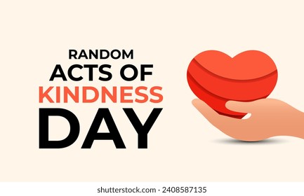 Random Acts Kindness Day on February 17th . Banner, poster, card, background design.