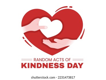 Random Acts of Kindness on February 17th Various Small Actions to Give Happiness in Flat Cartoon Hand Drawn Template Illustration