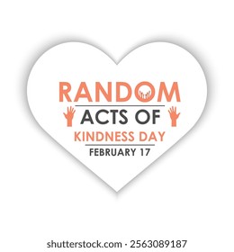 Random Acts of Kindness on February 17th banner  background design template. Hands with love icon design Template Illustration. Eps 10.