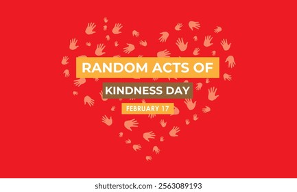 Random Acts of Kindness on February 17th banner  background design template. Hands with love icon design Template Illustration. Eps 10.