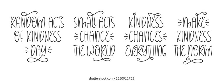 Random Acts of Kindness Phrases Set. Vector Hand Lettering. Kindness Day Typo.
