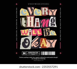 ransom note Motivational quote t shirt design, vector graphic, typographic poster or tshirts street wear and Urban style