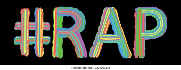 RAP Hashtag. Multicolored bright isolate curves doodle letters like from marker, oil paint. Hashtag #RAP for music, booklet, t-shirt, social network, typography, mobile app. Stock vector