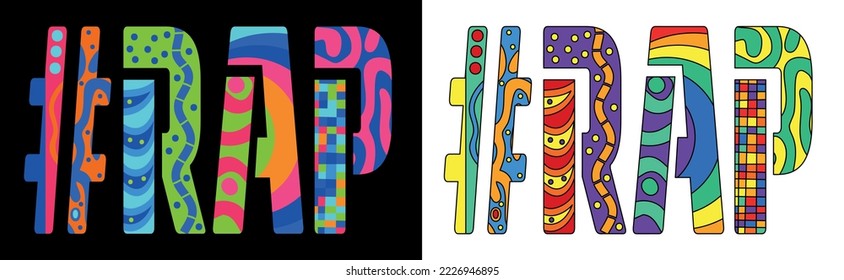 RAP Hashtag. Unique colorful friendly text. Cartoon bright isolate letters with creative multicolored decoration inside. Hashtag #RAP for music, web resources, print, typography design, t-shirt, flyer
