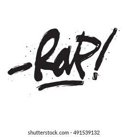 Rap, ink hand lettering. Modern brush calligraphy. Handwritten phrase.