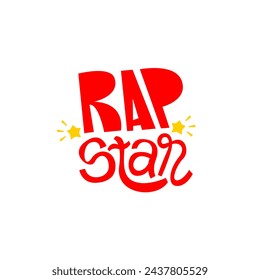 Rap star hand drawn lettering text