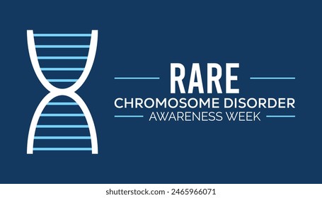 Rare Chromosome disorder awareness week every year in July. Template for background, banner, card, poster with text inscription.