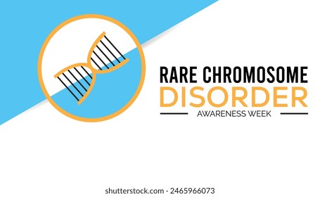 Rare Chromosome disorder awareness week every year in July. Template for background, banner, card, poster with text inscription.