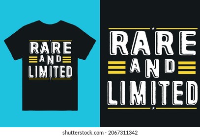 Rare and limited - Typography t shirt design vector