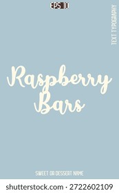 Barras de frambuesa   - Bastante dulce postre nombre con estilo cursiva tipografía Vector de texto
