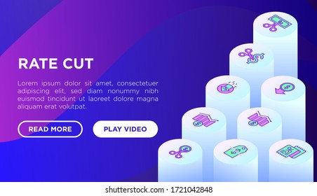 Rate cut web page template with thin line isometric icons: cutting price, cost reduction, sale, discount, receipt, loyalty card, interest. Modern vector illustration.