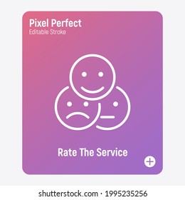 Rate the service, feedback, customer experience thin line icon. Positive, negative, neutral face. Pixel perfect, editable stroke. Vector illustration.