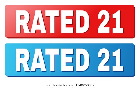 RATED 21 text on rounded rectangle buttons. Designed with white caption with shadow and blue and red button colors.