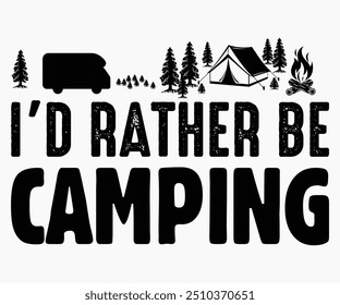 Prefiero Estar Camping Svg, Senderismo, Camisa de Camping Divertido, Camisa de Aventura, Camping Svg, Camisa de Camping, Citas de Camping Svg, Cortar Archivo, Silueta