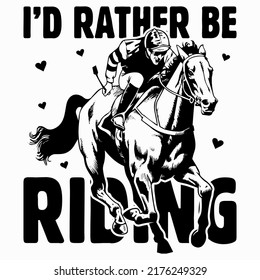 I’d rather be Riding Horse t shirt and mug design vector illustration