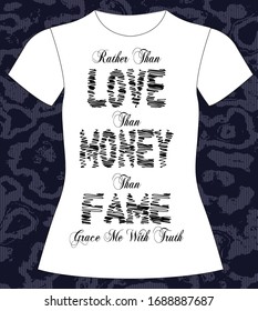 Rather than love than money than fame grace me with truth, slogan lovely graphic design and cute flowers graphic design print for tee and t shirt and fabric
